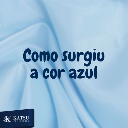 como surgiu a cor azul